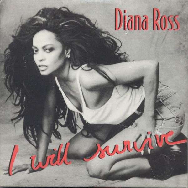 Diana Ross — I Will Survive
